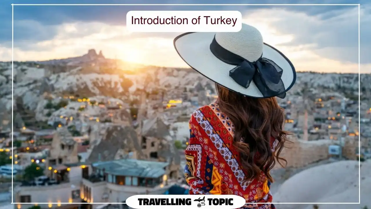 Introduction of Turkey