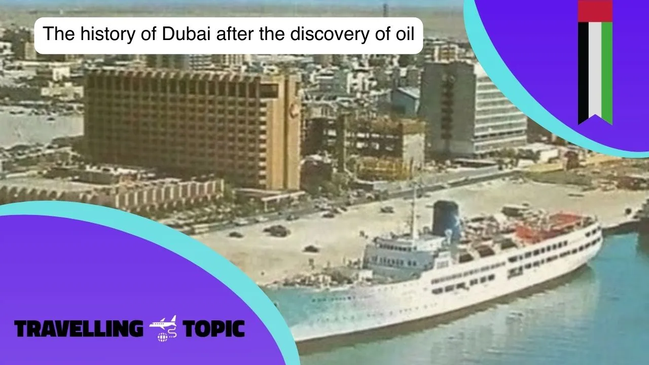 The history of Dubai after the discovery of oil