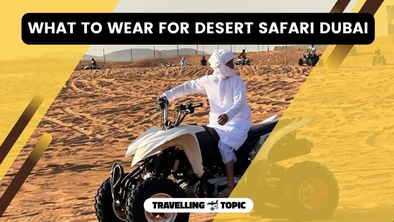 What To Wear For Desert Safari Dubai
