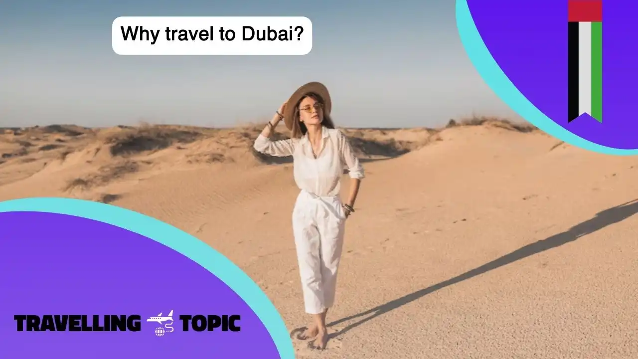 Why travel to Dubai