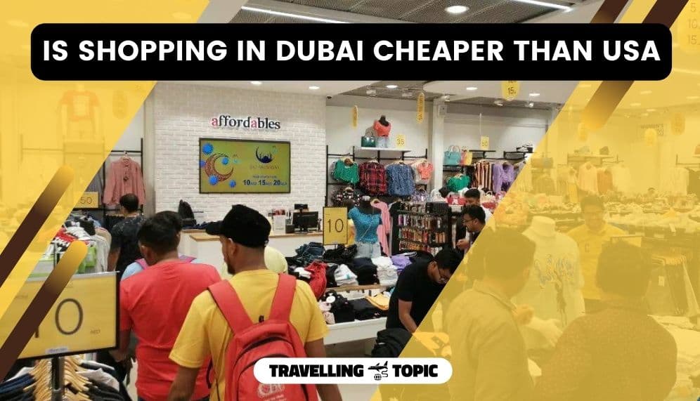 is shopping in dubai cheaper than usa