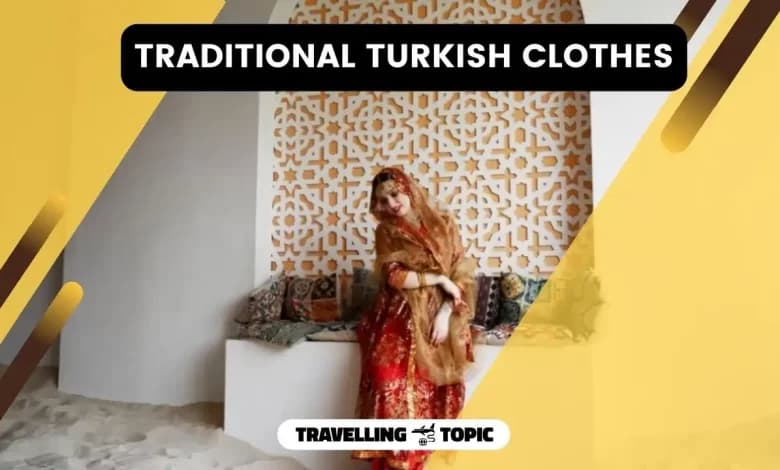 Traditional Turkish Clothes