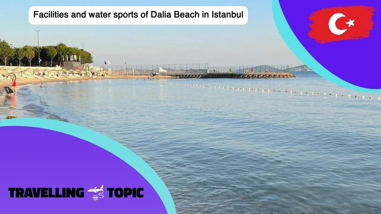 Facilities and water sports of Dalia Beach in Istanbul