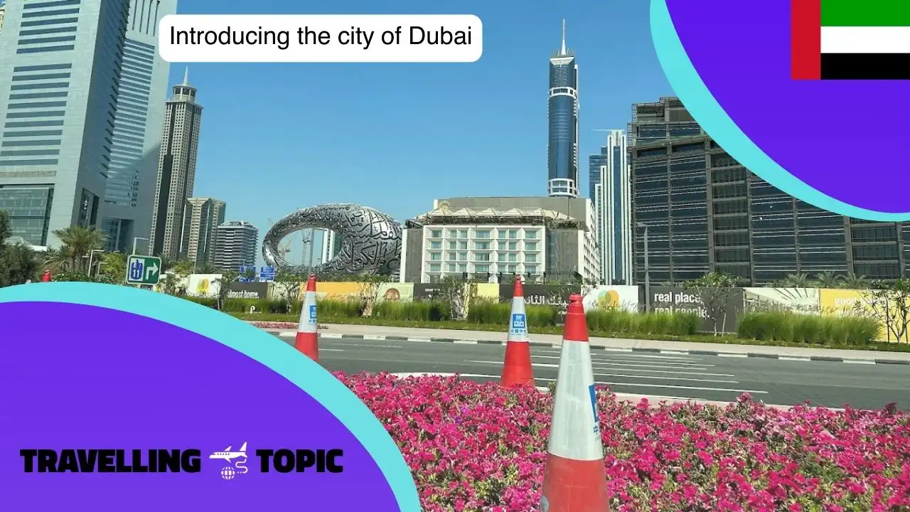 Introducing the city of Dubai