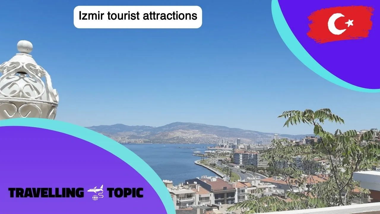 Izmir tourist attractions