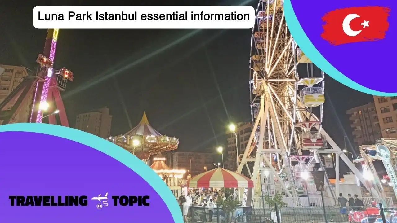 Luna Park Istanbul essential information
