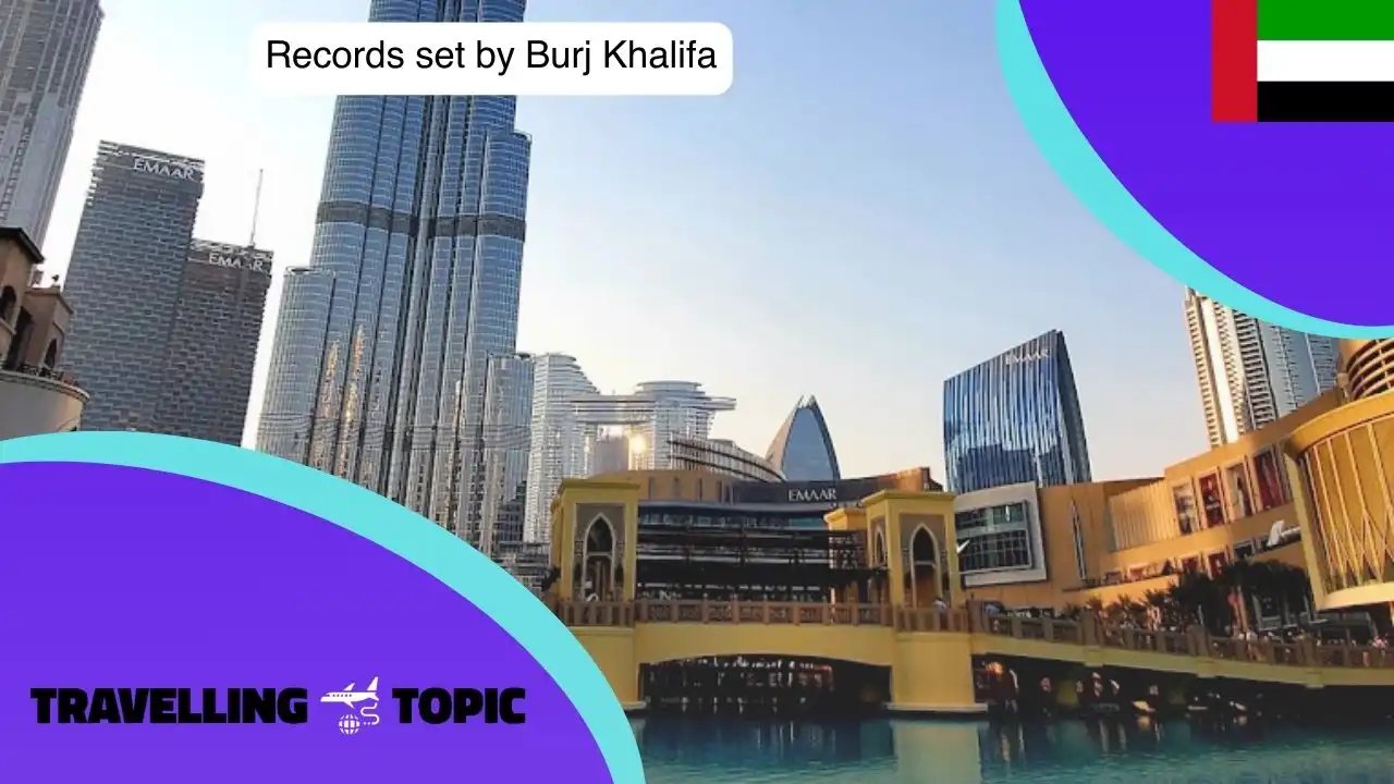 Records set by Burj Khalifa