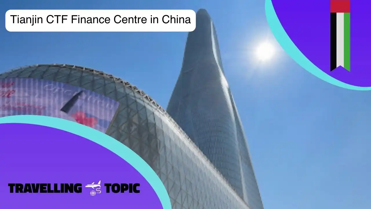 Tianjin CTF Finance Centre in China