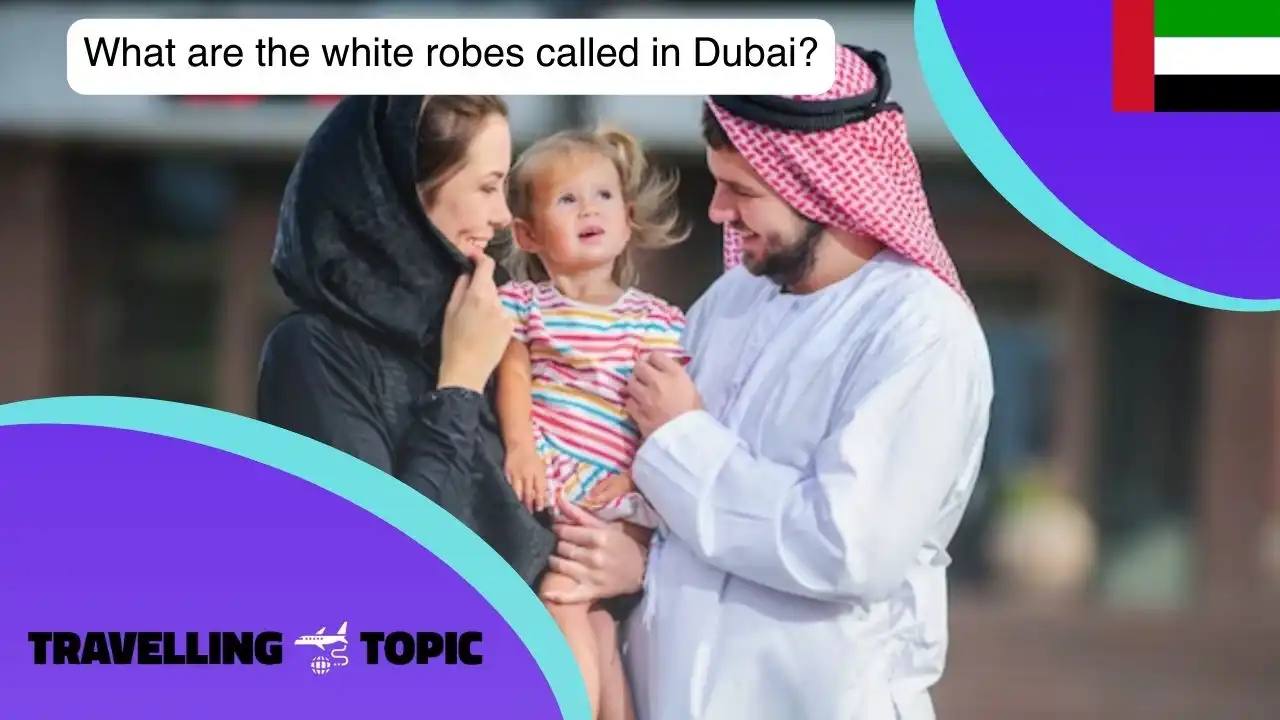 What are white robes called in Dubai