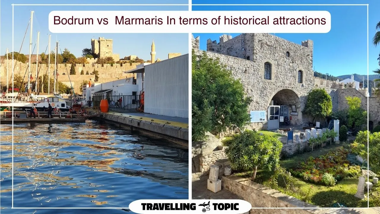 Bodrum vs  Marmaris In terms of historical attractions