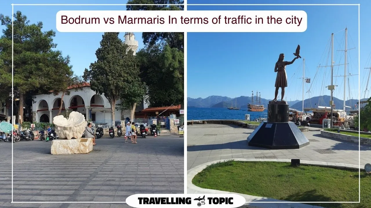 Bodrum vs Marmaris In terms of traffic in the city