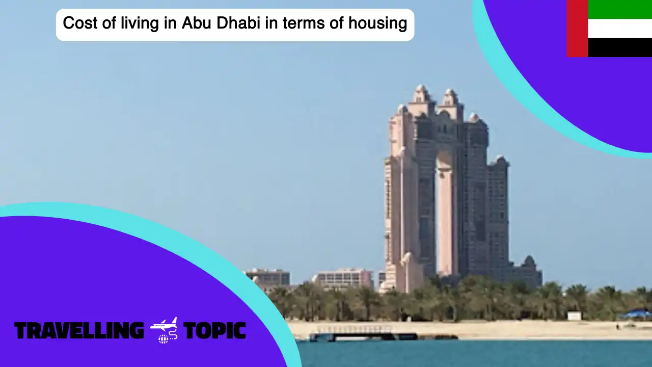Cost of living in Abu Dhabi in terms of housing