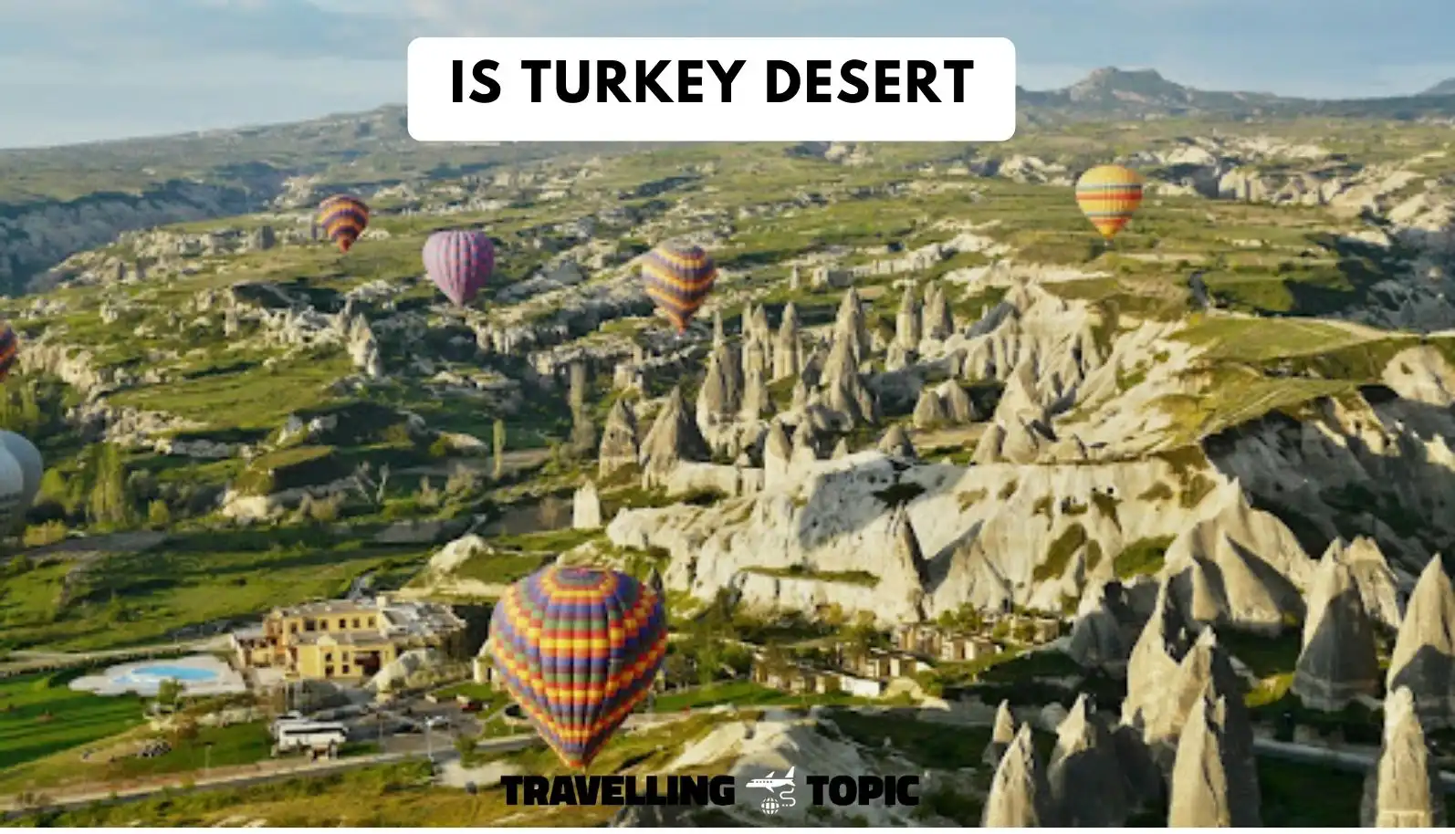 Is Turkey desert 