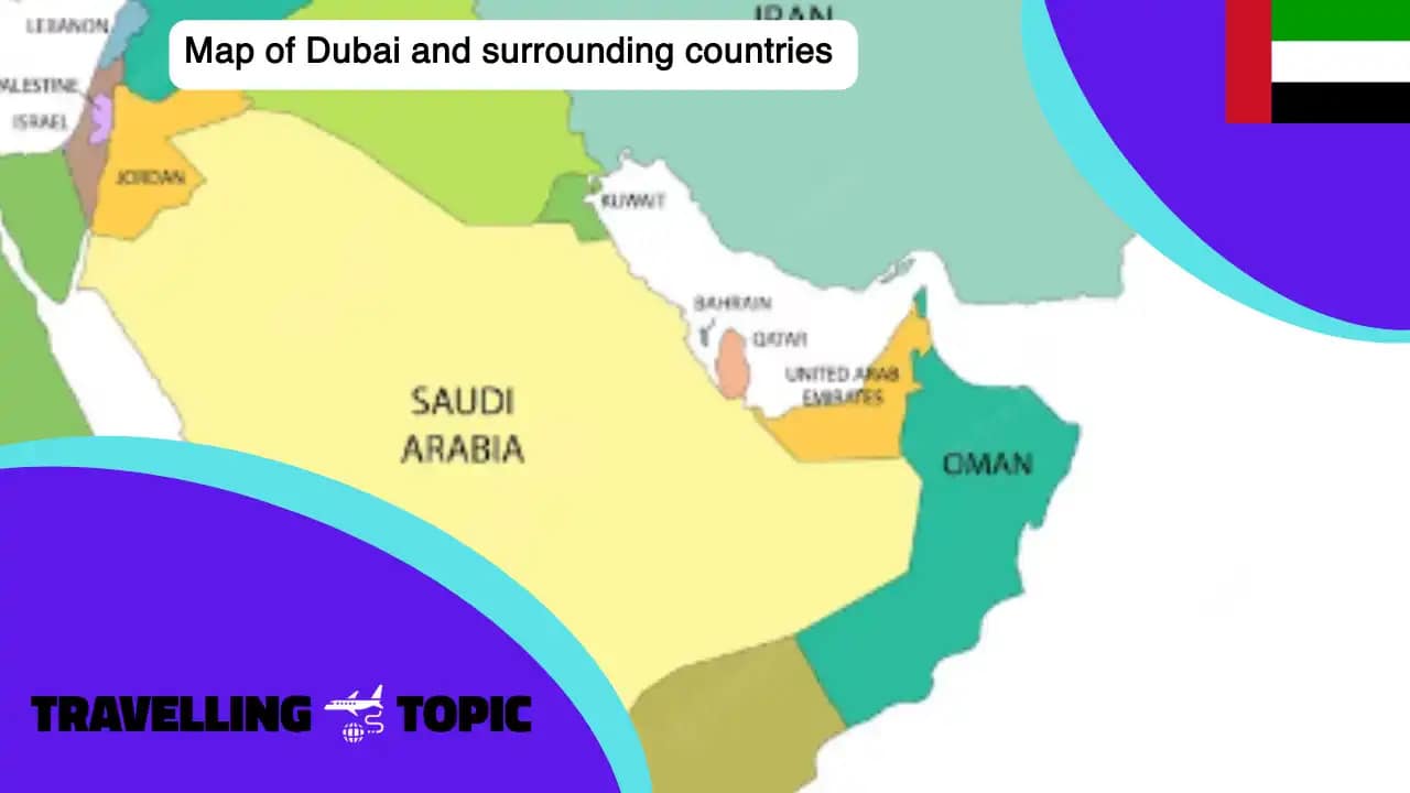 Map of Dubai and surrounding countries