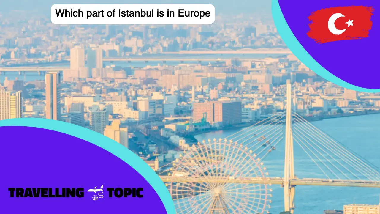 Which part of Istanbul is in Europe?