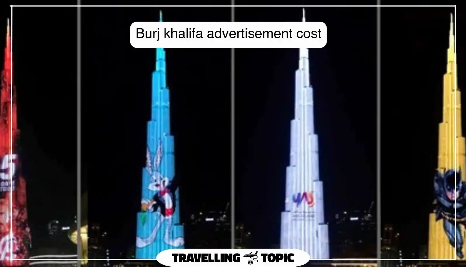 Burj khalifa advertisement costs