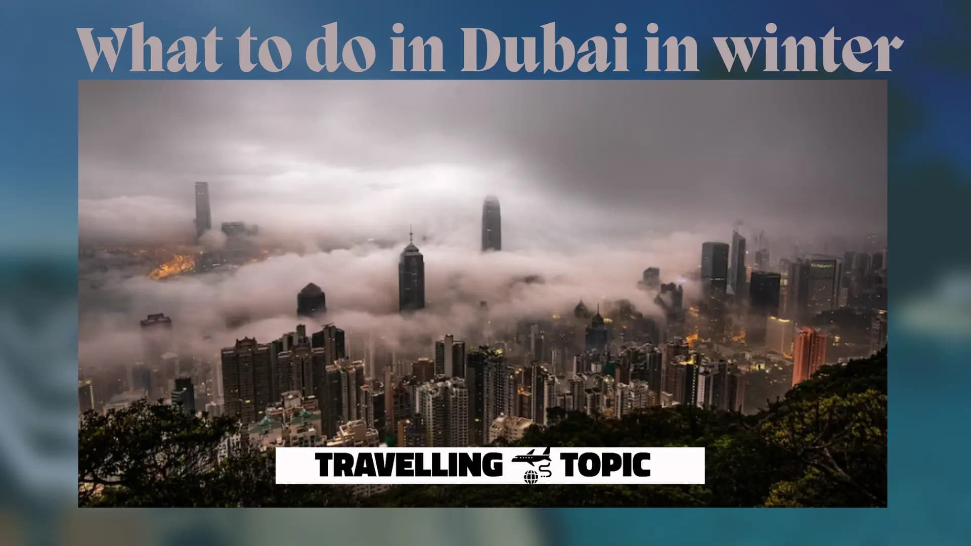 What To Do In Dubai In Winter