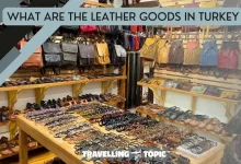 What are the leather goods in Turkey