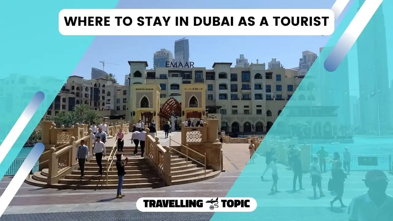 where-to-stay-in-dubai-as-a-tourist.webp