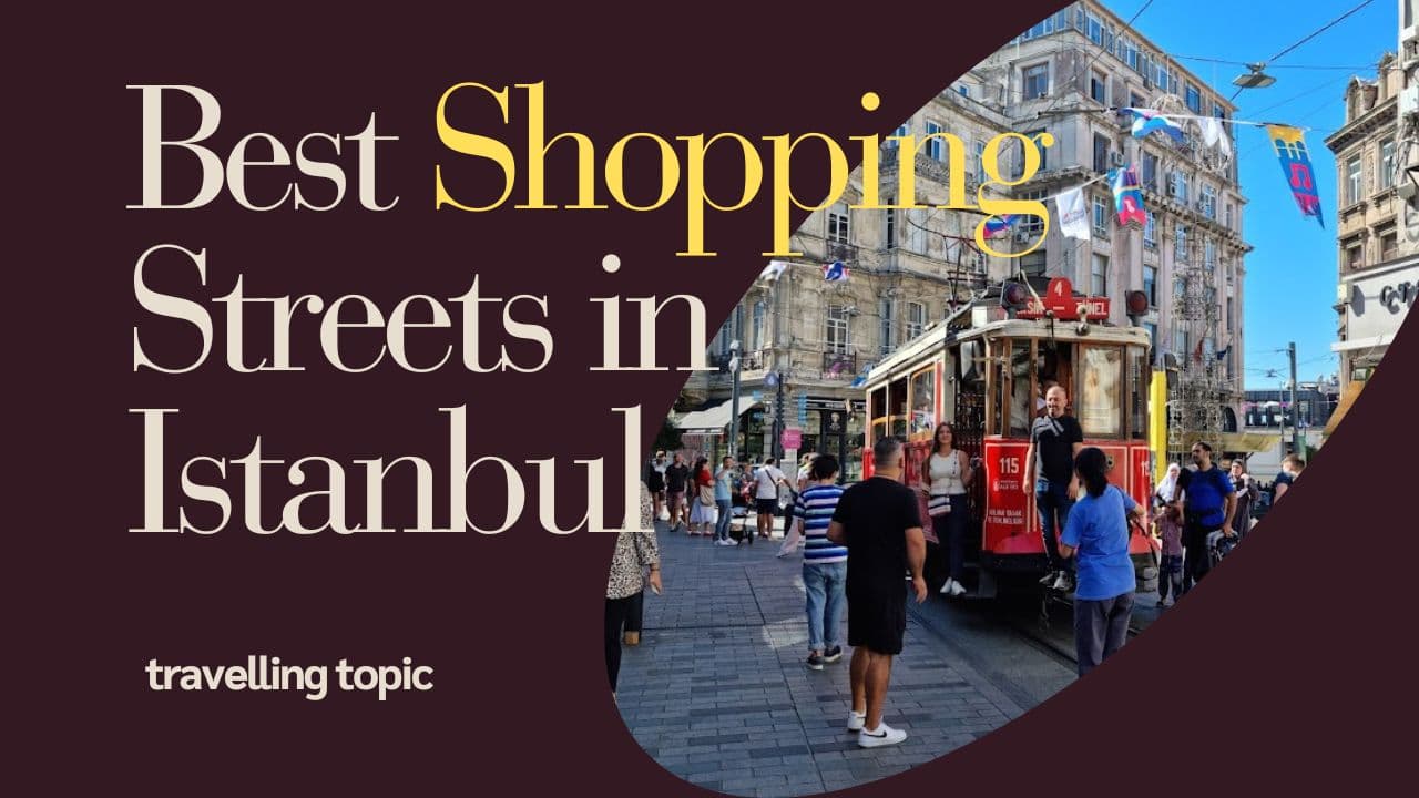 Best Shopping Streets in Istanbul