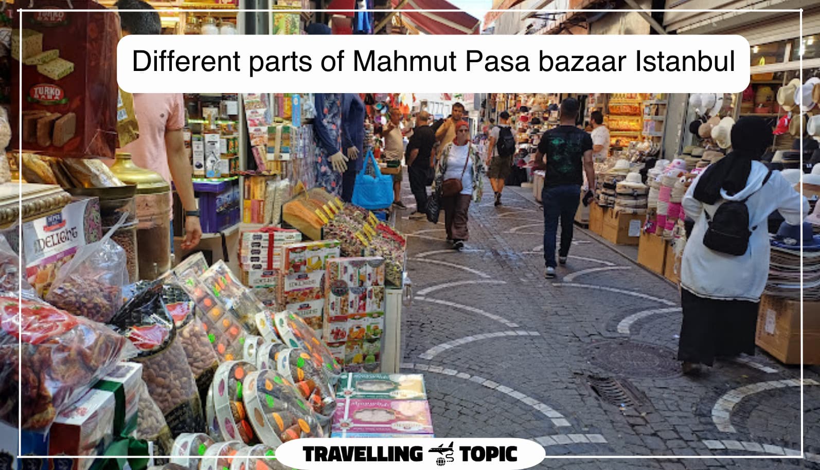 Different parts of Mahmut Pasa bazaar Istanbul