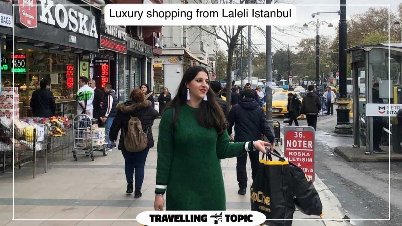 Luxury shopping from Laleli Istanbul