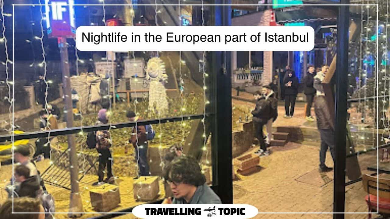 Nightlife in the European part of Istanbul