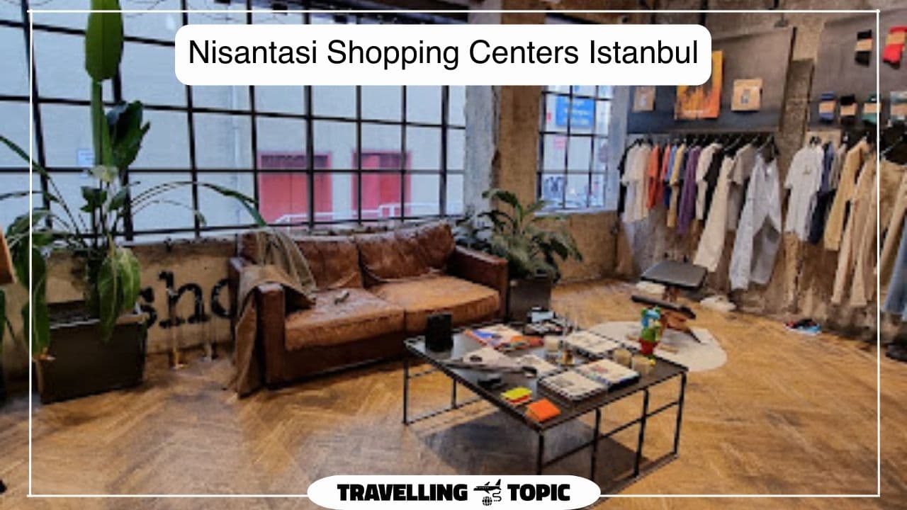 Nisantasi Shopping Centers Istanbul