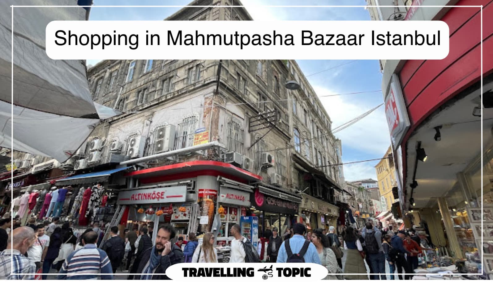 Shopping in Mahmutpasha Bazaar Istanbul