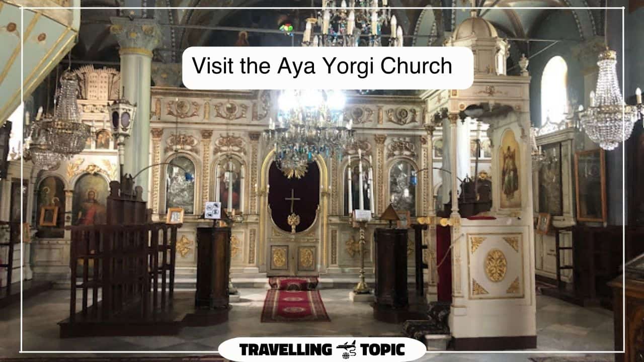 Visit the Aya Yorgi Church