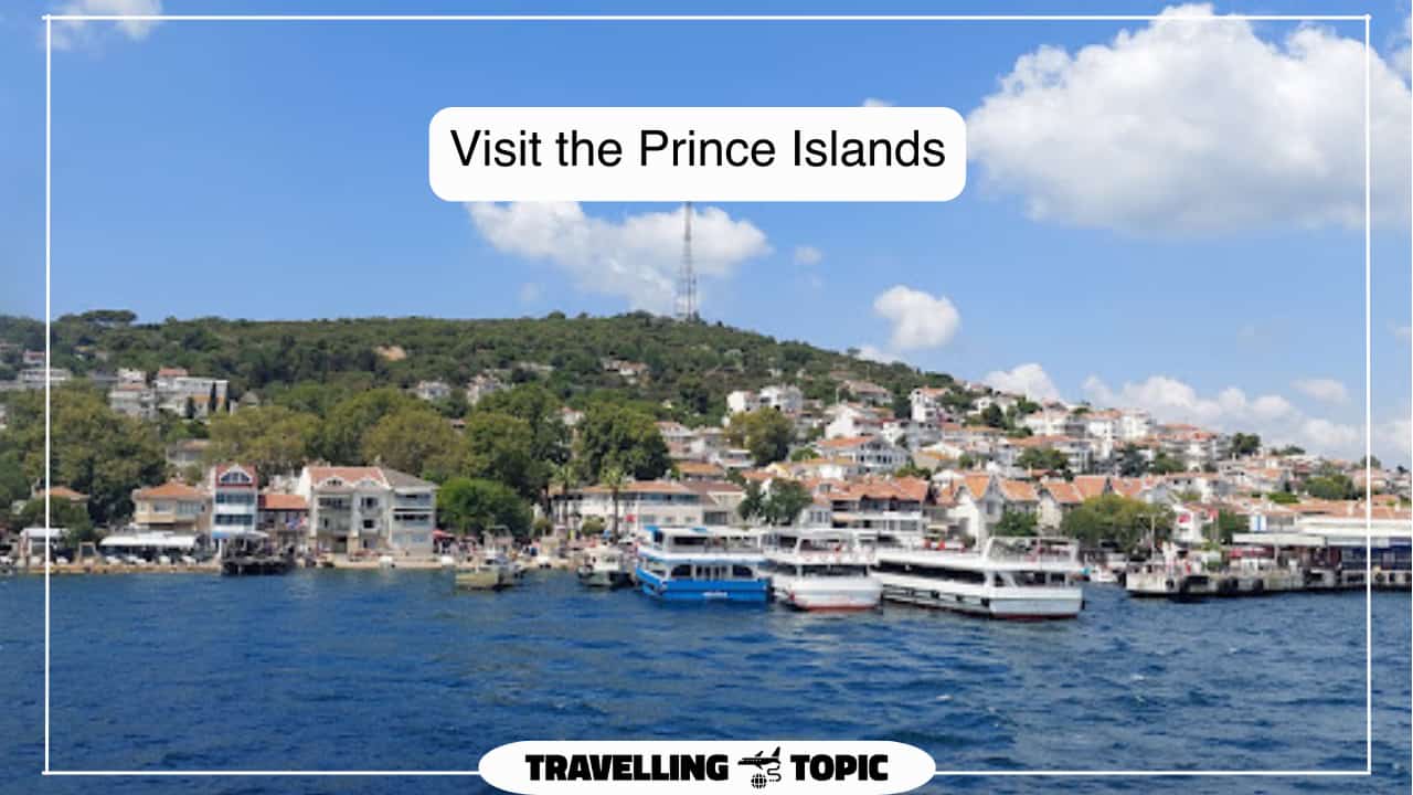 Visit the Prince Islands