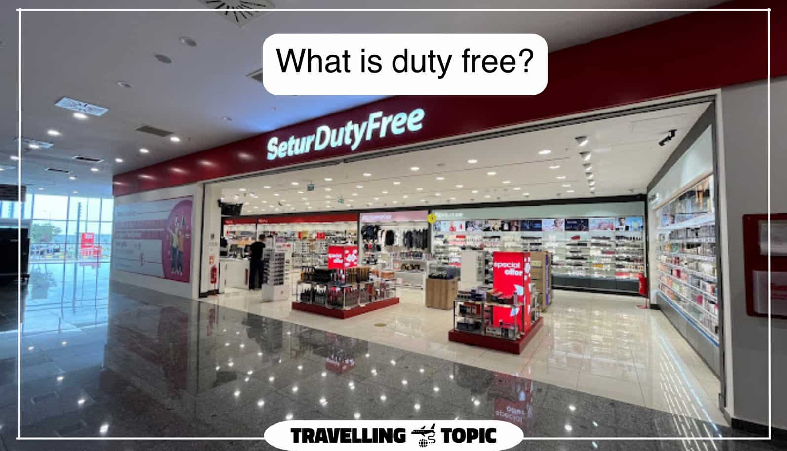 What is duty free