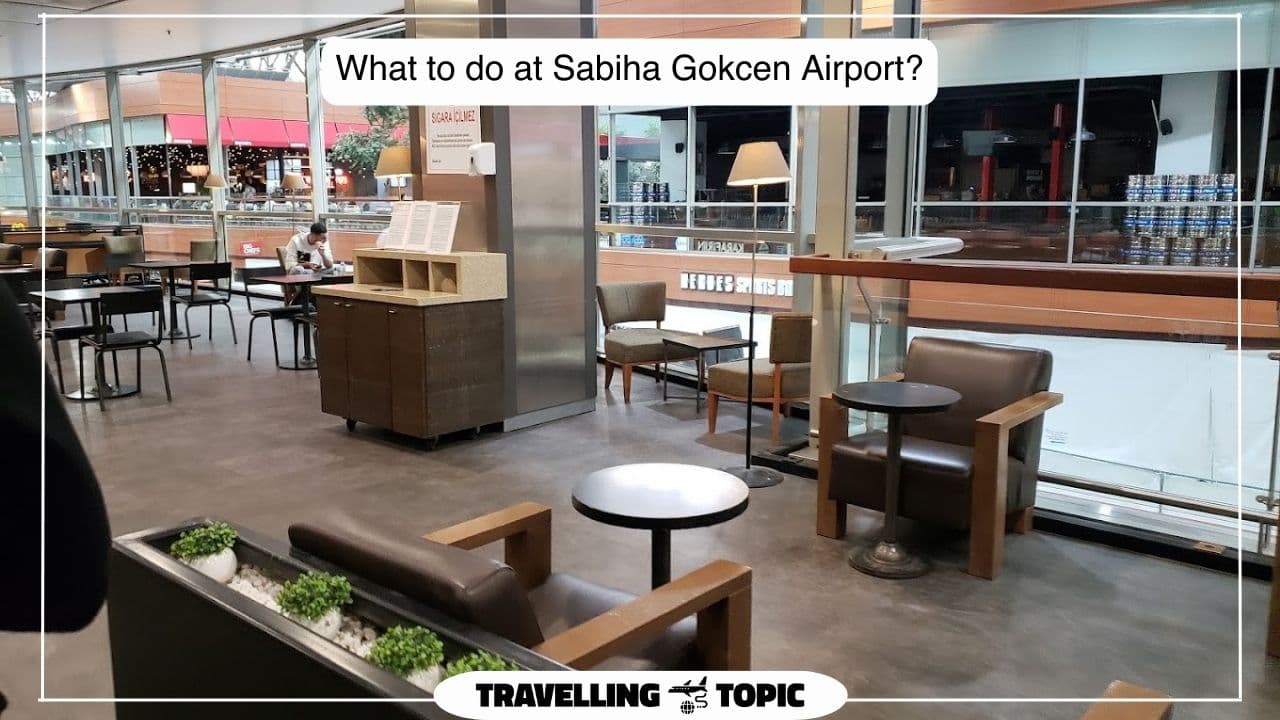 What to do at Sabiha Gokcen Airport?
