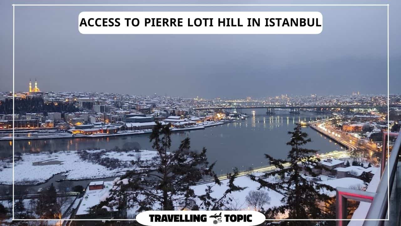 Access to Pierre Loti Hill in Istanbul