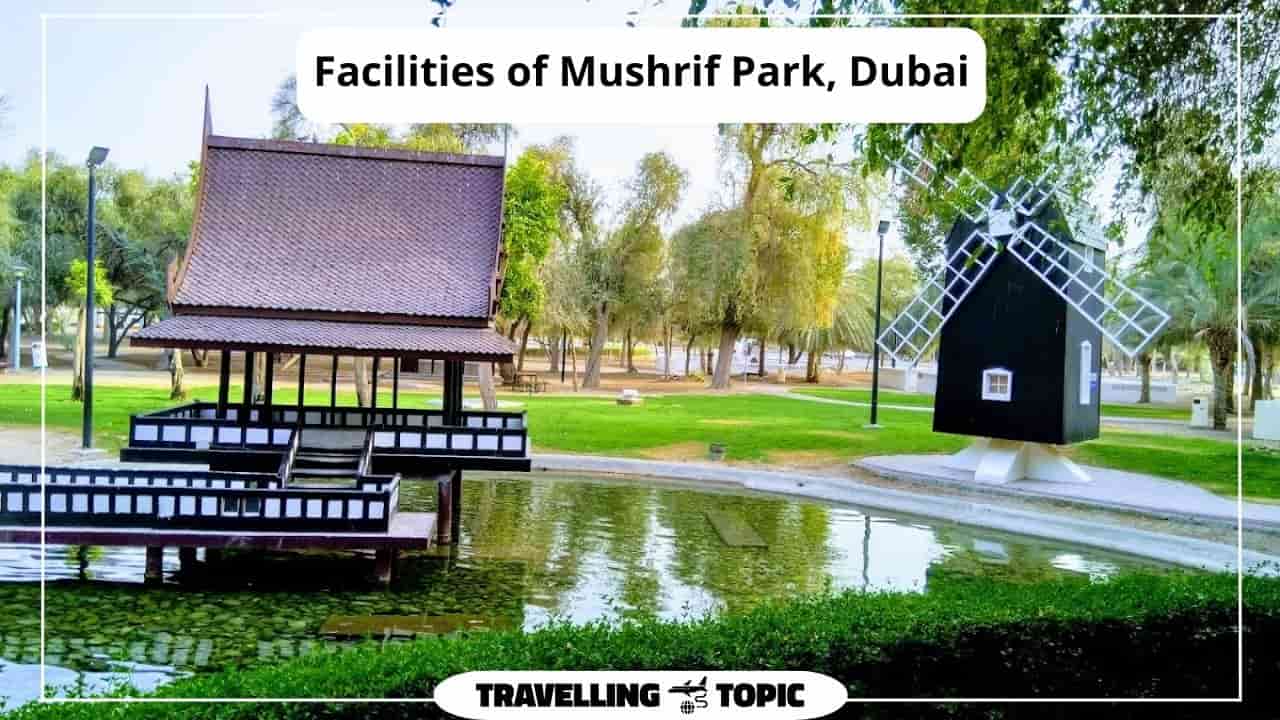 Facilities of Mushrif Park, Dubai