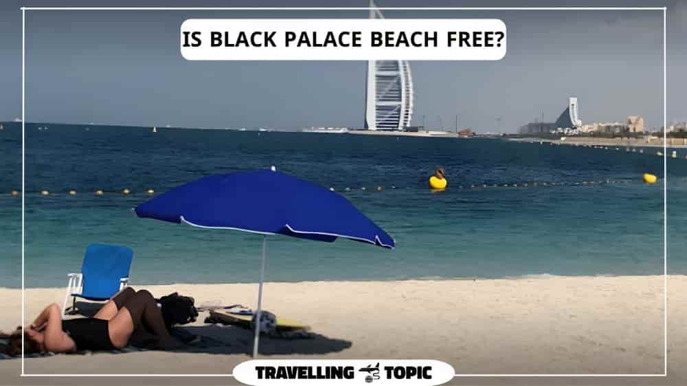 Is Black Palace Beach free