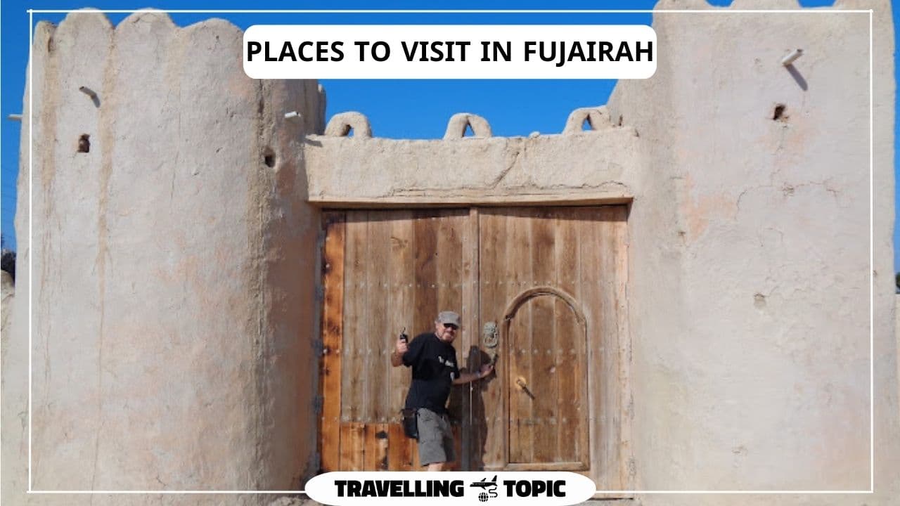 Places to visit in Fujairah                        