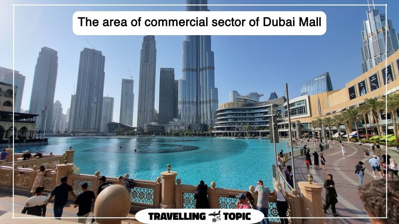 The area of ​​commercial sector of Dubai Mall